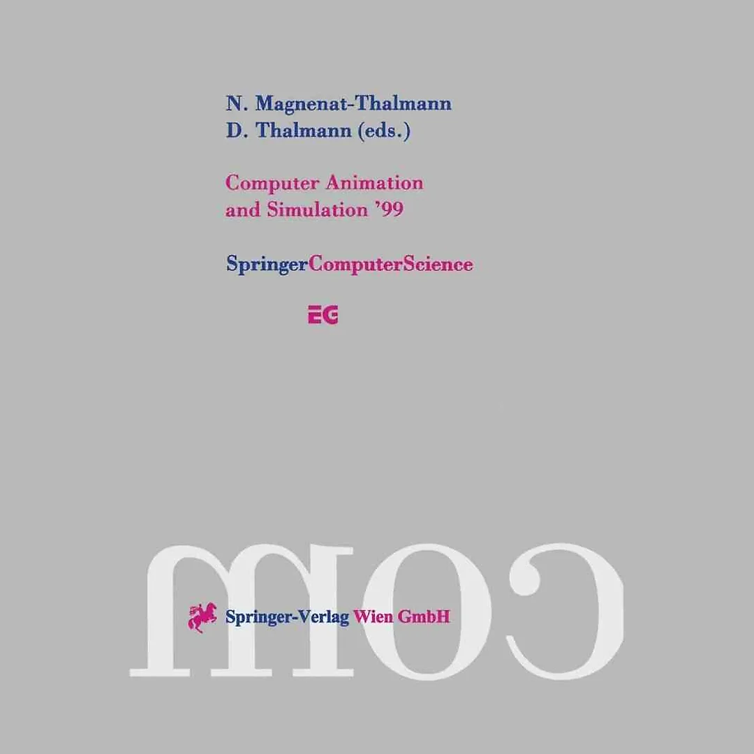 Computer Animation and Simulation '99: Proceedings of the Eurographics Workshop in Milano Italy September 7-8 1999