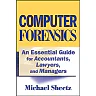 Computer Forensics: An Essential Guide for Accountants, Lawyers, and Managers