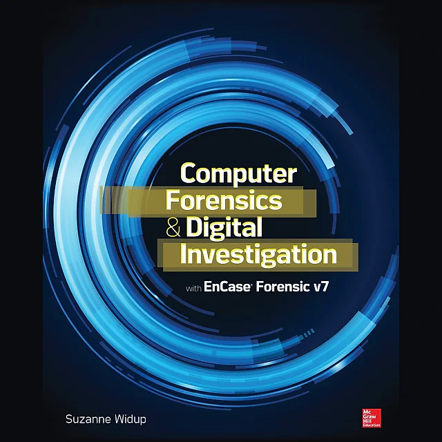 Computer Forensics and Digital Investigation with EnCase Forensic v7
