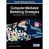 Computer-Mediated Marketing Strategies: Social Media and Online Brand Communities Social Media and Online Brand Communities