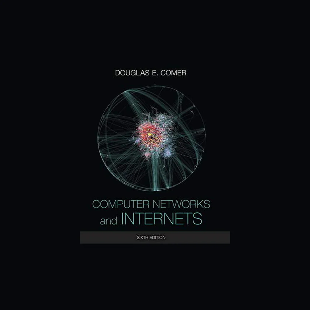 Computer Networks and Internets 6th Edition