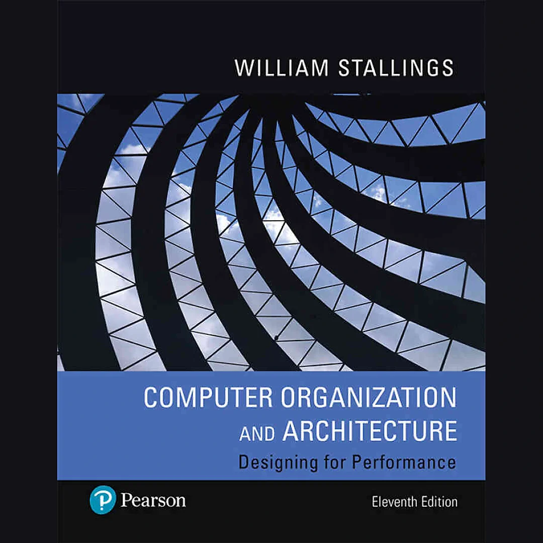 Computer Organization and Architecture, 11th Edition