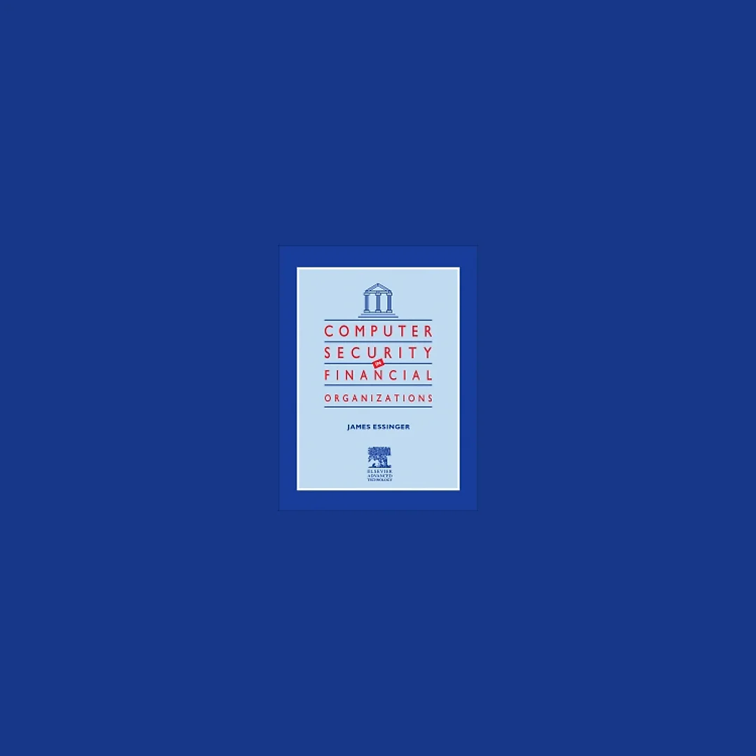 Computer Security in Financial Organizations