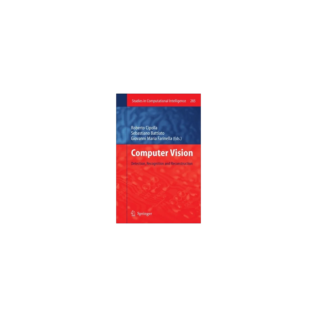 Computer Vision: Detection, Recognition and Reconstruction