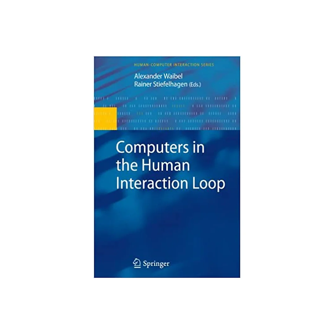 Computers in the Human Interaction Loop
