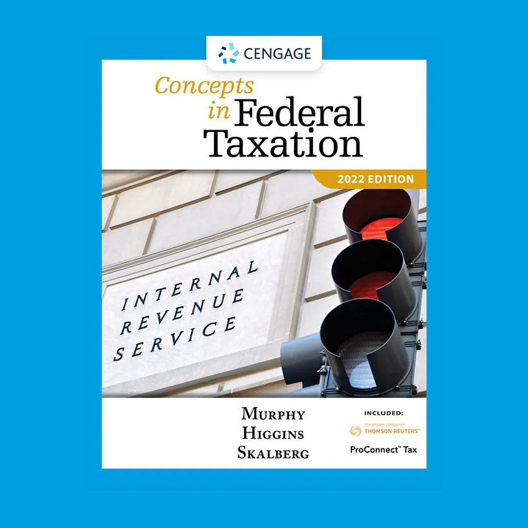 Concepts in Federal Taxation, 2022 Edition