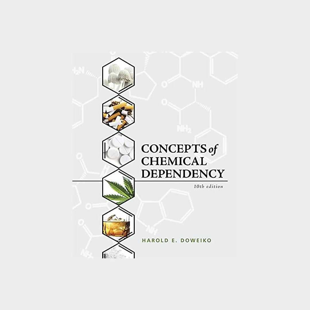 Concepts of Chemical Dependency