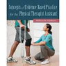 Concepts of Evidence Based Practice for the Physical Therapist Assistant