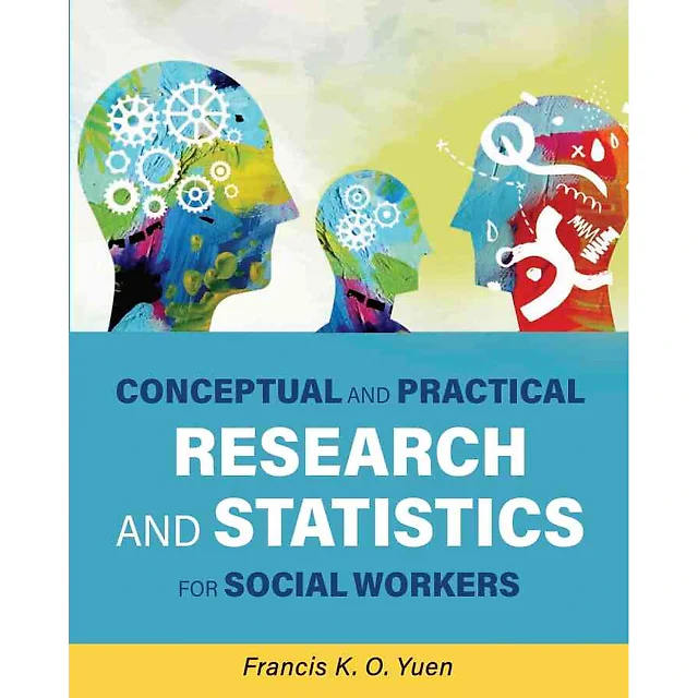 Conceptual and Practical Research and Statistics for Social Workers, 1st Edition