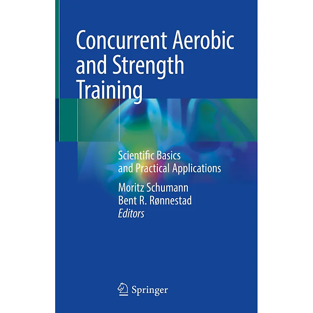 Concurrent Aerobic and Strength Training: Scientific Basics and Practical Applications