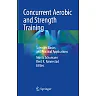 Concurrent Aerobic and Strength Training: Scientific Basics and Practical Applications