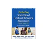 Conducting School-Based Functional Behavioral Assessments, Third Edition: A Practitioner's Guide (The Guilford Practical Intervention in the Schools Series)