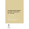 Configuration Spaces: Geometry, Combinatorics and Topology
