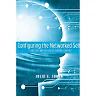 Configuring the Networked Self: Law Code and the Play of Everyday Practice