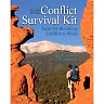 Conflict Survival Kit: Tools for Resolving Conflict at Work, 2nd Edition