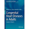 Congenital Heart Diseases in Adults: Imaging and Diagnosis