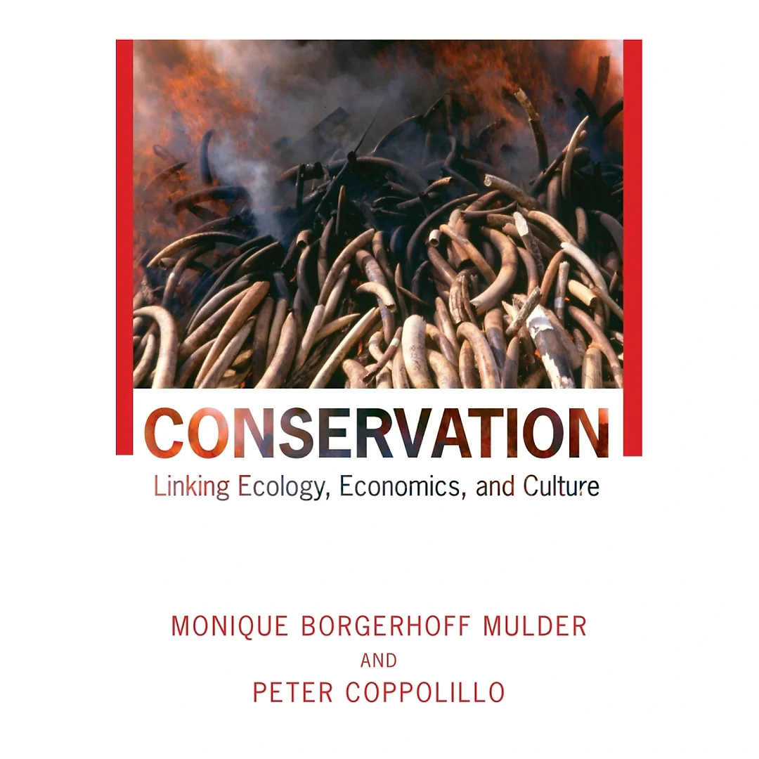 Conservation: Linking Ecology, Economics, and Culture