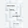 Consistency Choice and Rationality