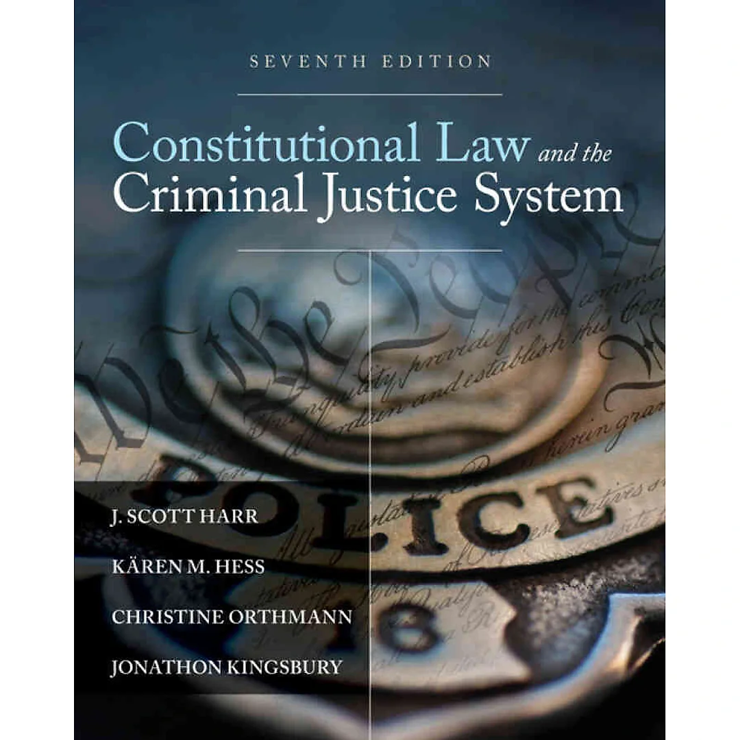 Constitutional Law and the Criminal Justice System 7th Edition