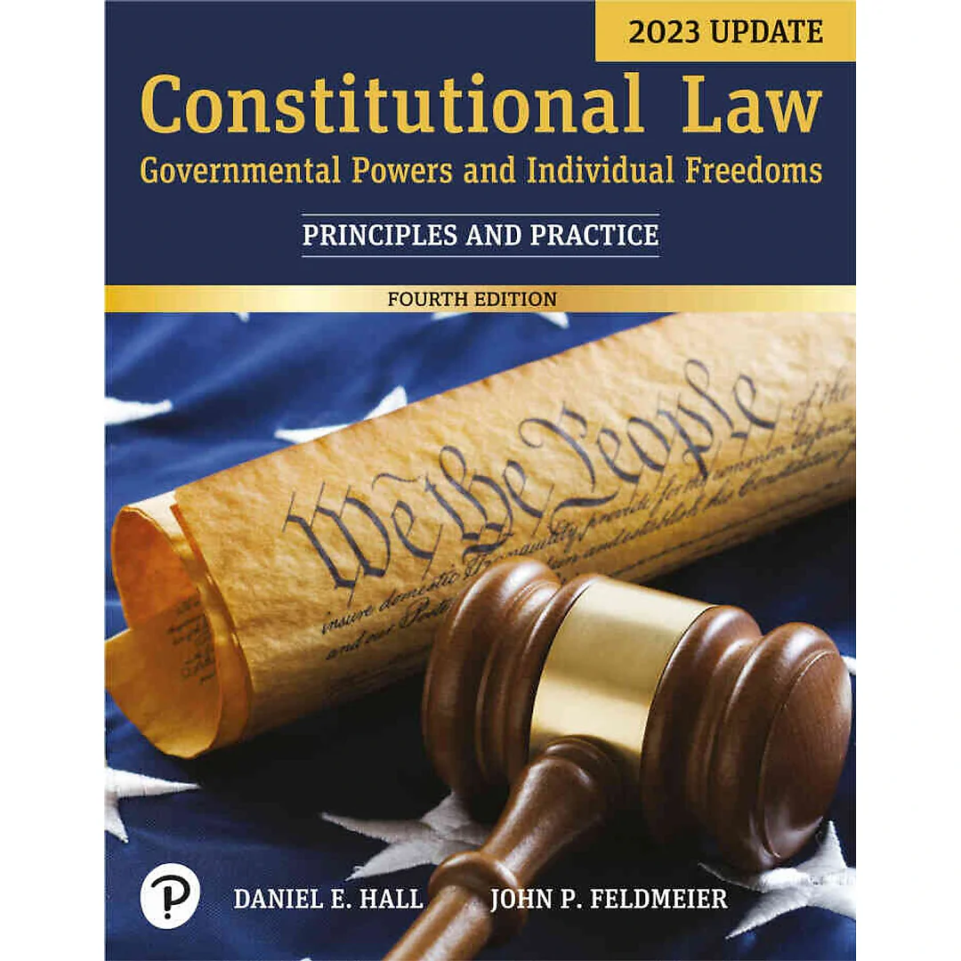 Constitutional Law: Governmental Powers and Individual Freedoms, Updated 4th Edition