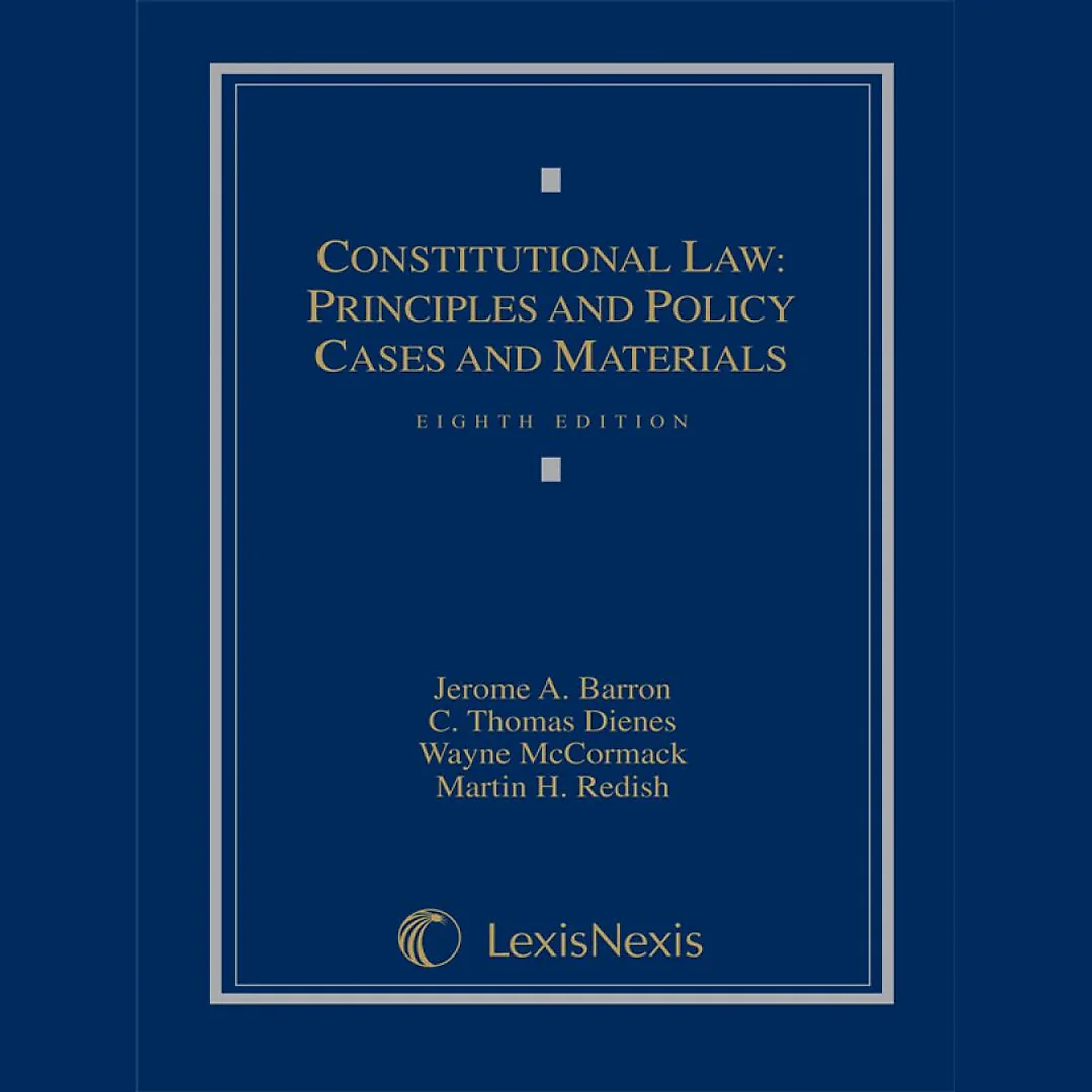 Constitutional Law: Principles and Policy, Cases and Materials
