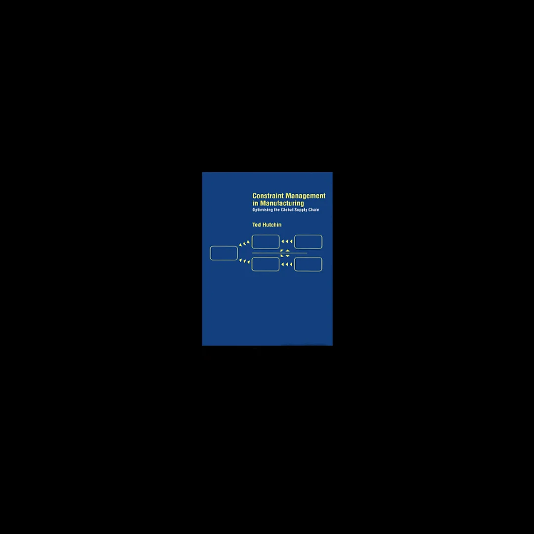 Constraint Management in Manufacturing: Optimising the Supply Chain