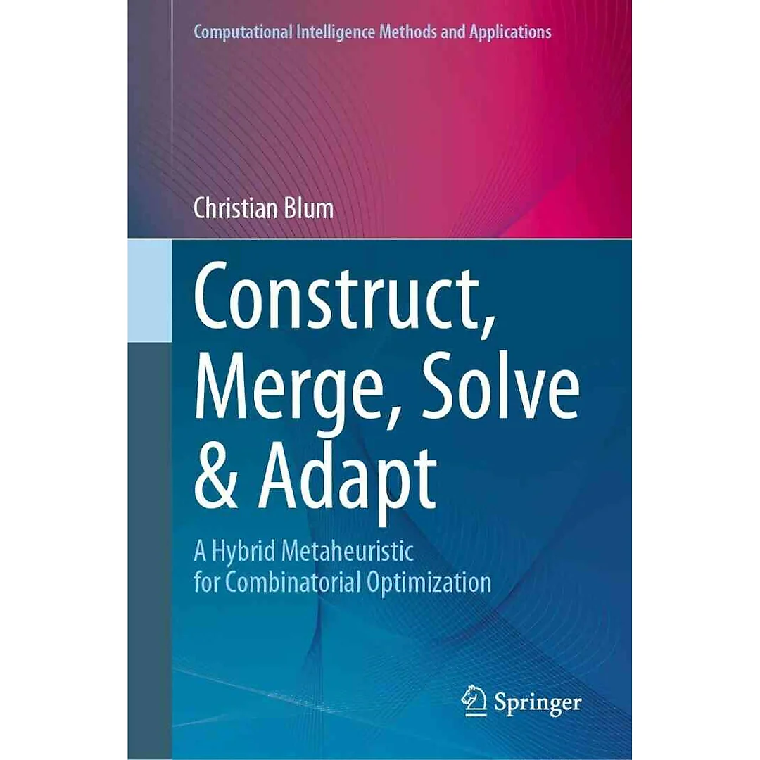 Construct, Merge, Solve & Adapt: A Hybrid Metaheuristic for Combinatorial Optimization