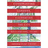 Constructing Gardens, Cultivating the City: Paris's New Parks, 1977-1995
