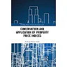 Construction and Application of Property Price Indices 1st Edition