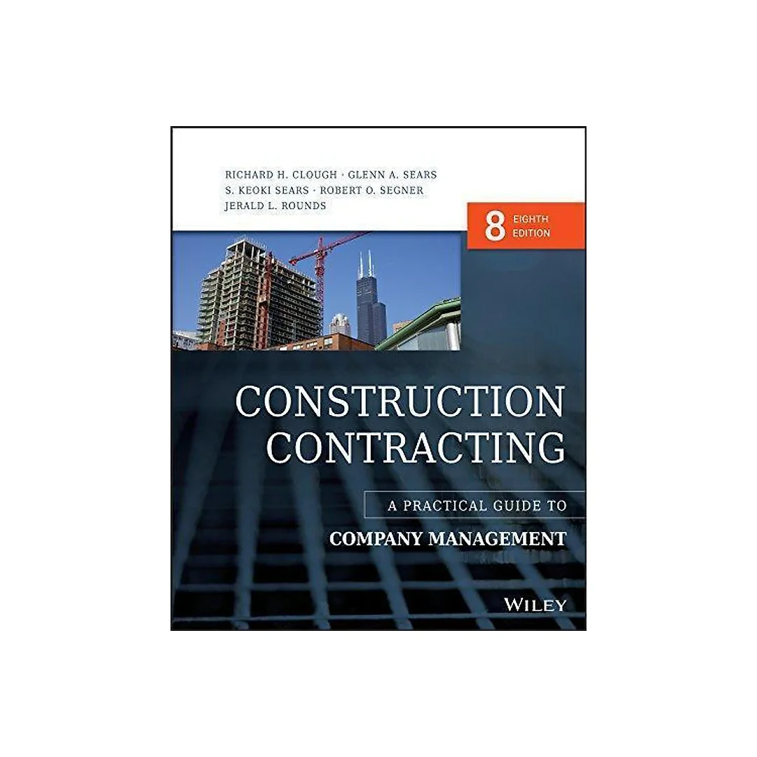 Construction Contracting A Practical Guide To Company Management 8Th Edition
