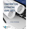 Construction Estimating Using Excel, 3rd Edition