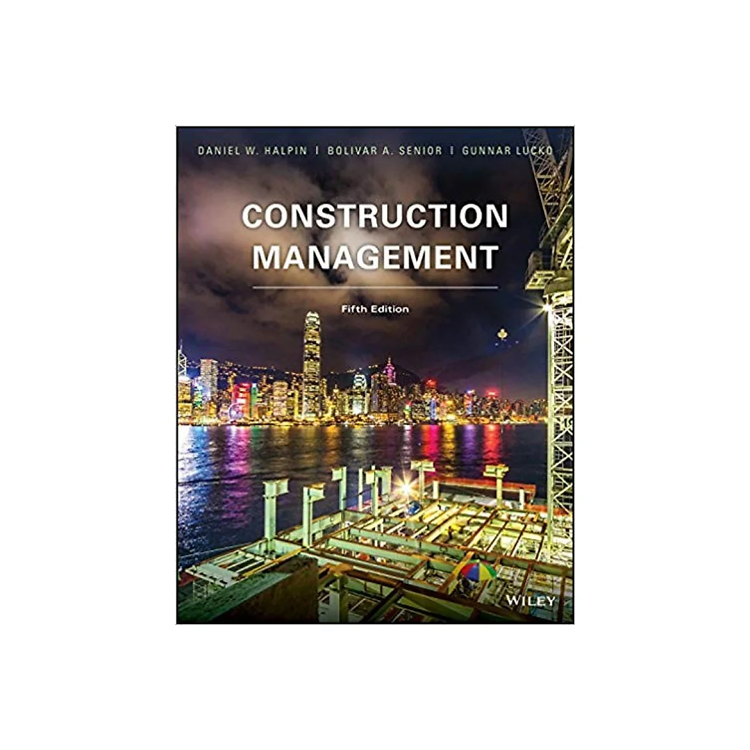 Construction Management, 5th Edition by Daniel W. Halpin