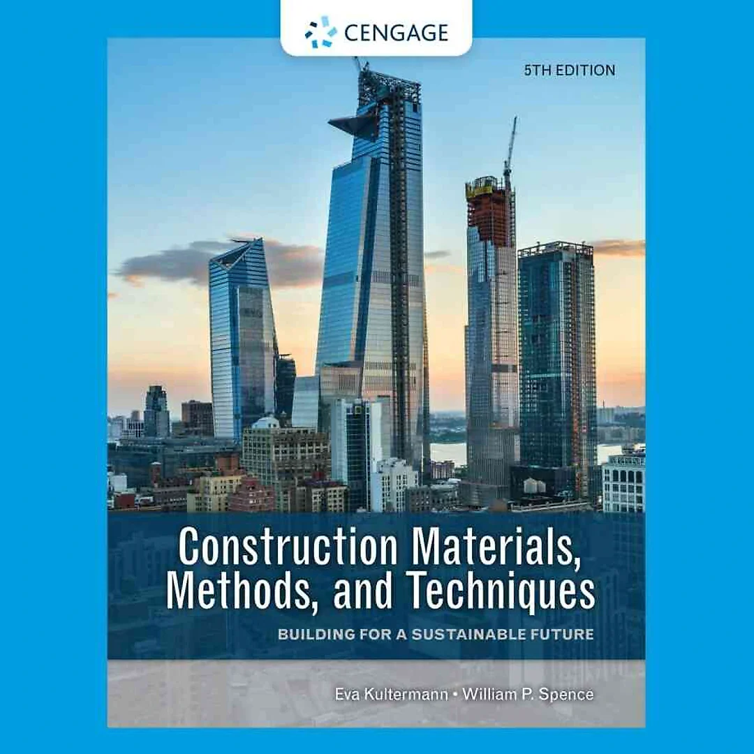 Construction Materials Methods and Techniques: Building for a Sustainable Future 5th Edition