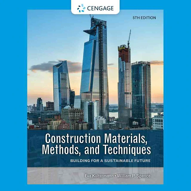 Construction Materials Methods and Techniques: Building for a Sustainable Future 5th Edition