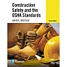 Construction Safety and the OSHA Standards, 2nd Edition