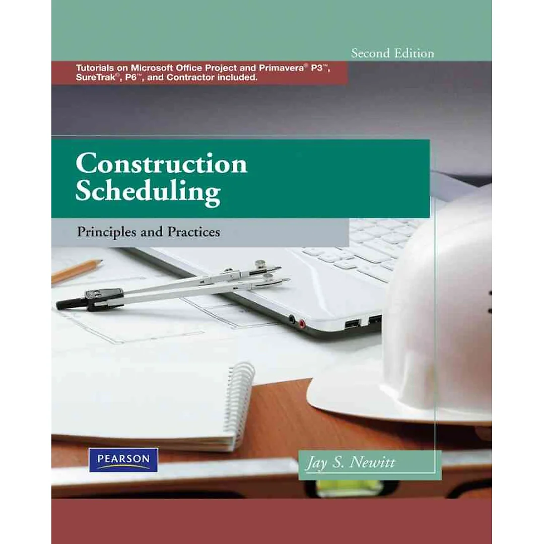 Construction Scheduling: Principles and Practices, 2nd Edition