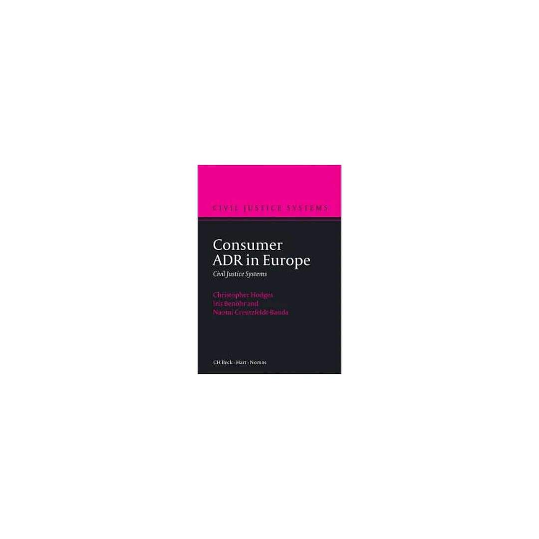 Consumer ADR in Europe: Pre-Empting the Commission of Criminal Harms