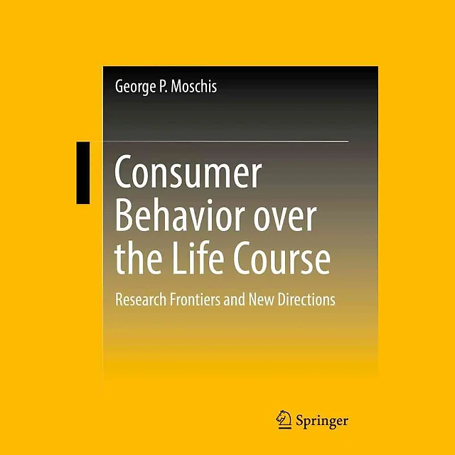 Consumer Behavior over the Life Course: Research Frontiers and New Directions