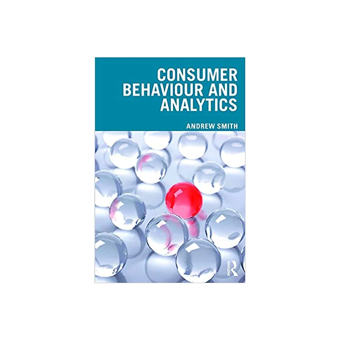Consumer Behaviour and Analytics 1st Edition