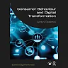 Consumer Behaviour and Digital Transformation 1st Edition