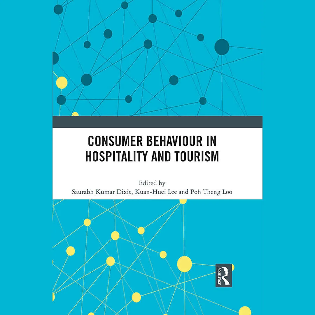 Consumer Behaviour in Hospitality and Tourism 1st Edition