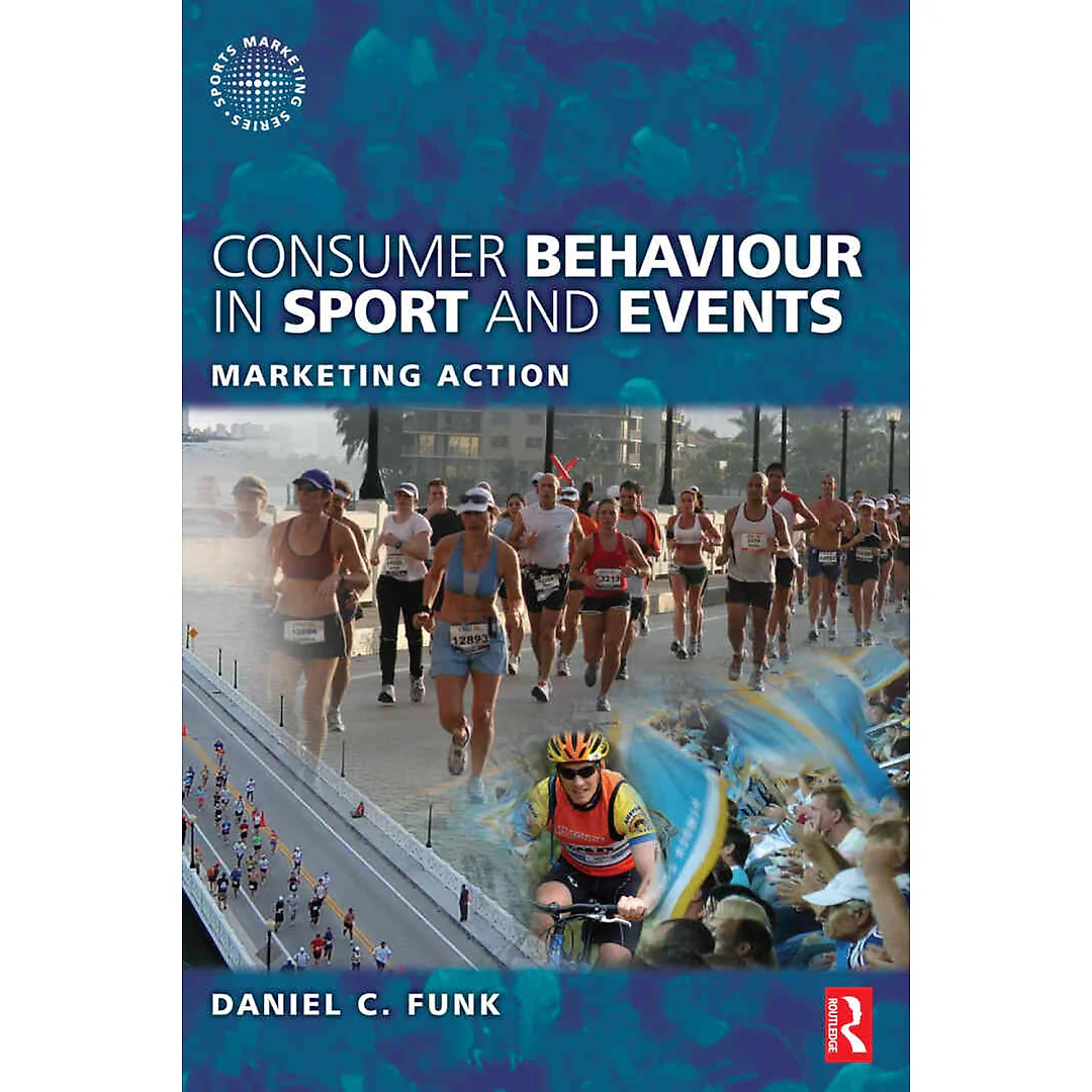 Consumer Behaviour in Sport and Events 1st Edition