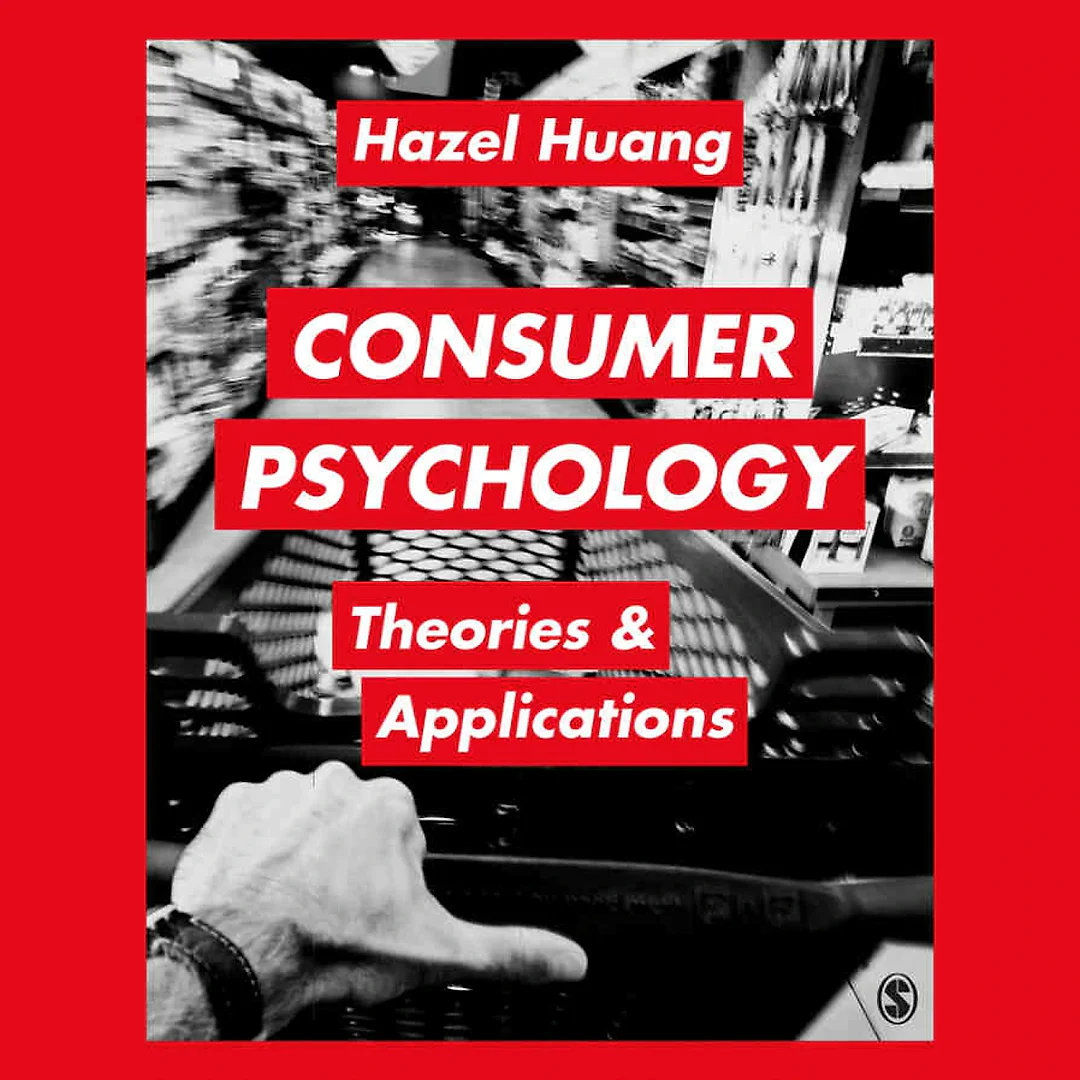 Consumer Psychology: Theories & Applications, 1st Edition