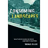 Consuming Landscapes: What We See When We Drive and Why It Matters