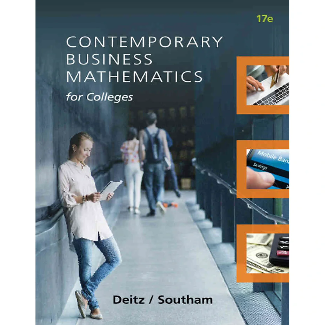 Contemporary Business Mathematics for Colleges, 17th Edition
