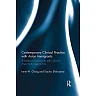 Contemporary Clinical Practice with Asian Immigrants: A Relational Framework with Culturally Responsive Approaches