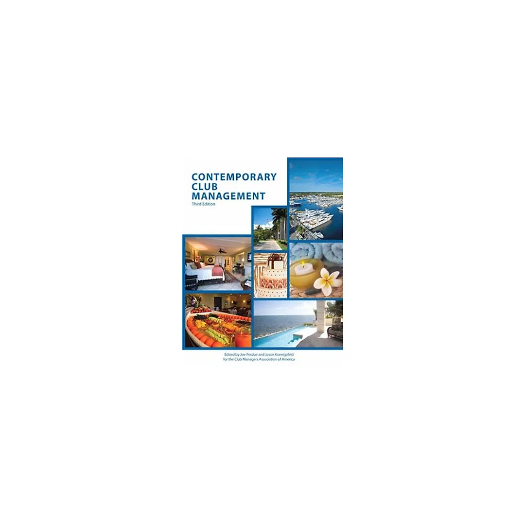 Contemporary Club Management 3rd Edition by American Hotel