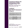 Contemporary Debates and Controversies in Cardiac Electrophysiology Part II An Issue of Cardiac Electrophysiology Clinics