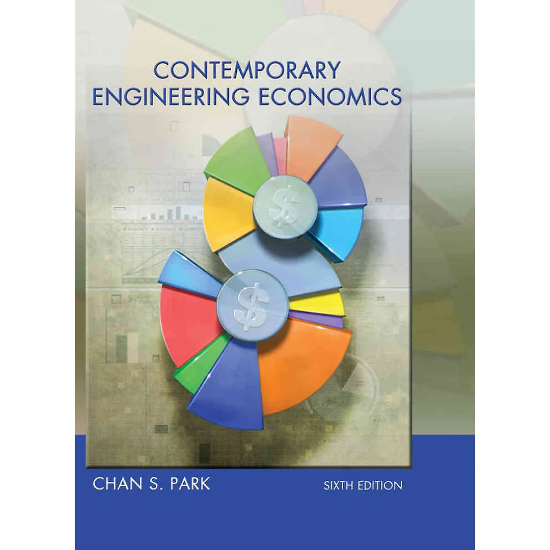 Contemporary Engineering Economics, 6th Edition