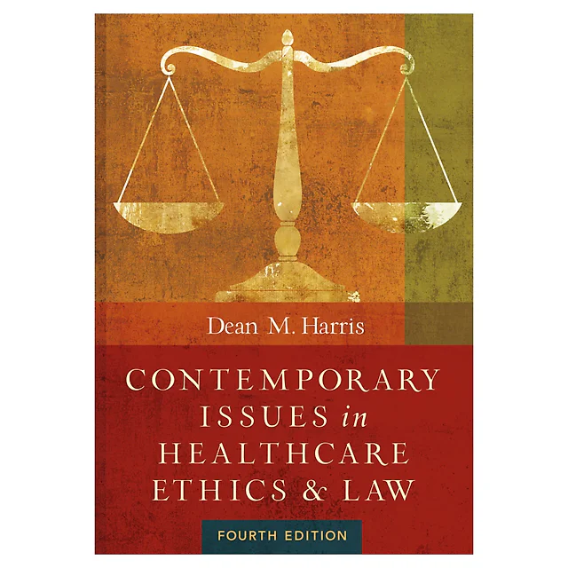 Contemporary Issues in Healthcare Law and Ethics